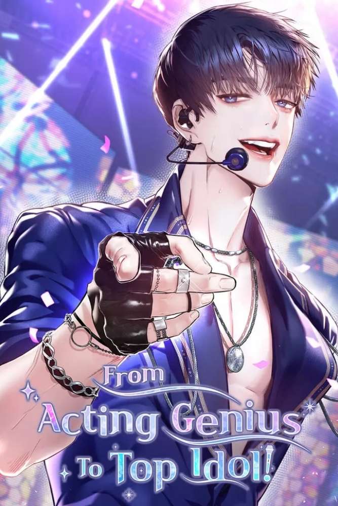 From Acting Genius to Top Idol! Manhwa